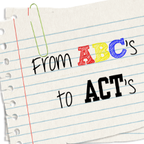 From ABC's to ACT's