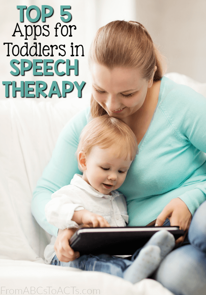 Top 5 Apps for Toddlers in Speech Therapy - From ABCs to ACTs