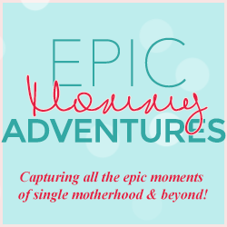 Epic Mommy Adventures