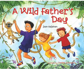 A Wild Father's Day - Father's Day Books for Kids