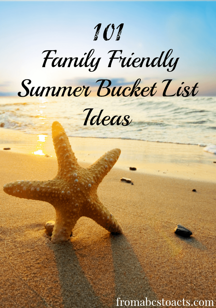 101 Family Friendly Summer Bucket List Ideas