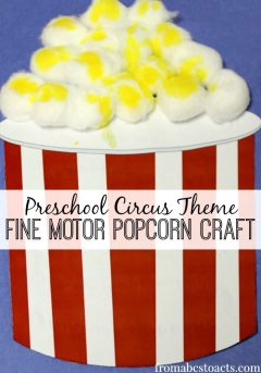 C is for Circus - Fine Motor Preschool Popcorn Craft