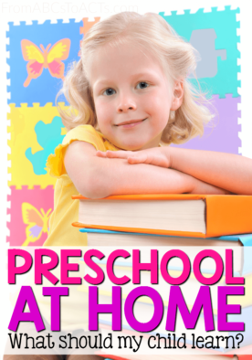 Wanting to try preschool at home but not sure where to start? Wondering what to teach? This list can help!