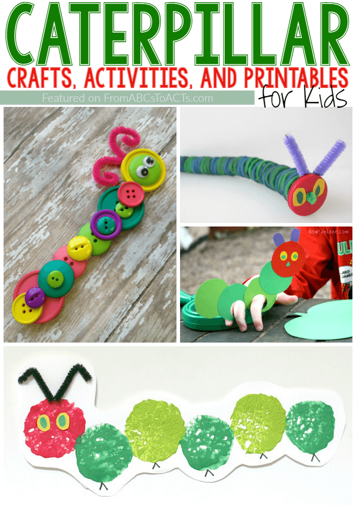 Caterpillar Crafts And Activities For Kids From ABCs To ACTs