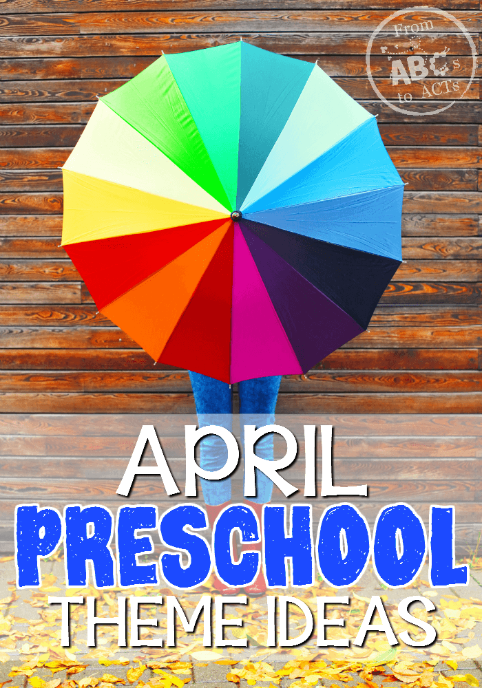 Keep your preschooler learning all month long with this awesome list of April preschool themes!