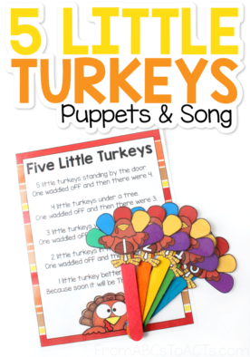 Celebrate Thanksgiving during circle time with printable five little turkeys puppets and song!