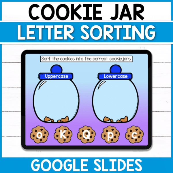 Sort the cookies into the correct cookie jar with this letter sorting digital Google Slides activity! Perfect for early finishers in the classroom or for those distance learning at home!