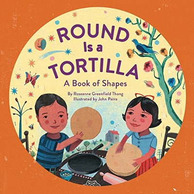 Round is a Tortilla by Roseanne Thong