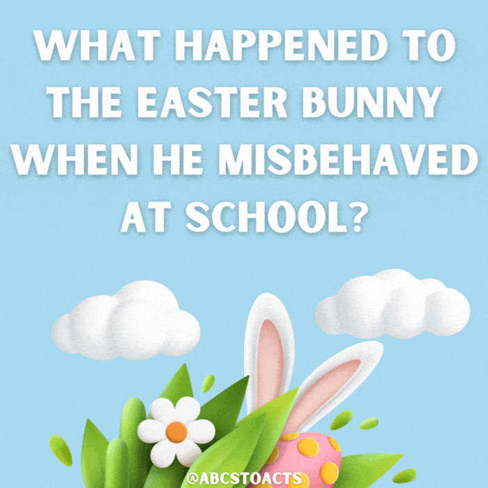 What happened to the Easter Bunny when he misbehaved at school